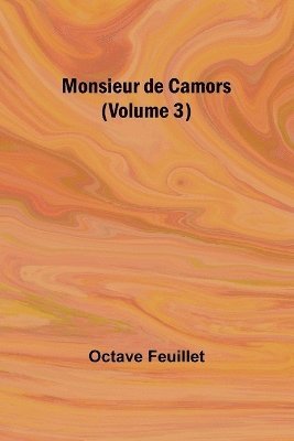 Monsieur de Camors (Volume 3) 1