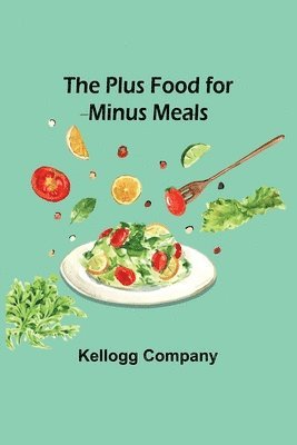 The Plus Food for Minus Meals 1