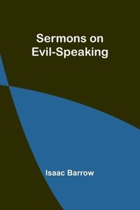 bokomslag Sermons on Evil-Speaking
