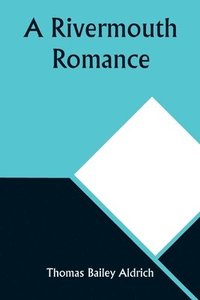 bokomslag A Rivermouth Romance