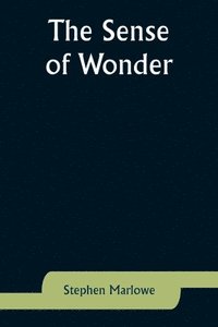 bokomslag The Sense of Wonder