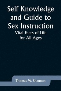 bokomslag Self Knowledge and Guide to Sex Instruction