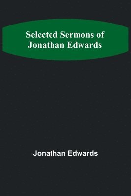 Selected Sermons of Jonathan Edwards 1