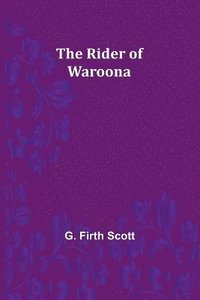 bokomslag The Rider of Waroona