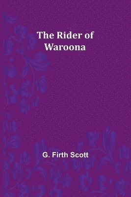 bokomslag The Rider of Waroona