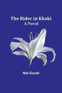 bokomslag The Rider in Khaki
