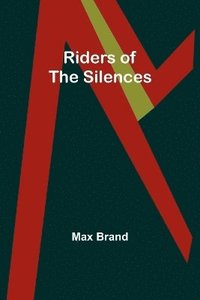 bokomslag Riders of the Silences