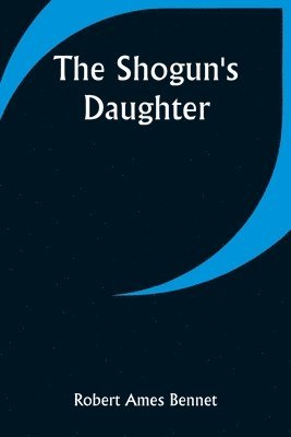 The Shogun's Daughter 1