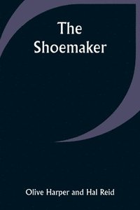 bokomslag The shoemaker