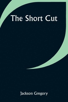 The Short Cut 1