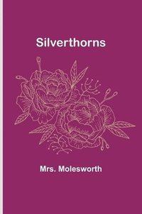 bokomslag Silverthorns