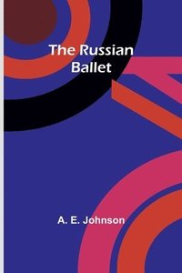 bokomslag The Russian Ballet