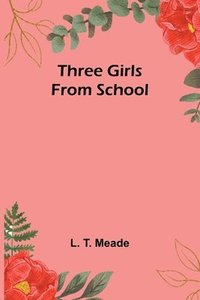 bokomslag Three Girls from School
