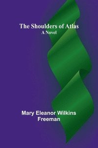 bokomslag The Shoulders of Atlas