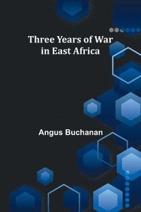 bokomslag Three years of war in East Africa