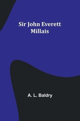 bokomslag Sir John Everett Millais