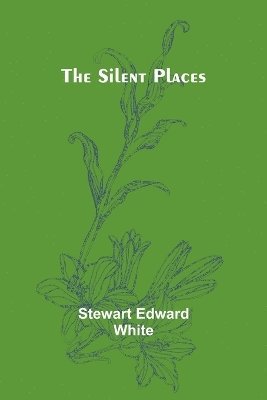 The silent places 1