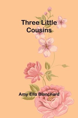 bokomslag Three Little Cousins