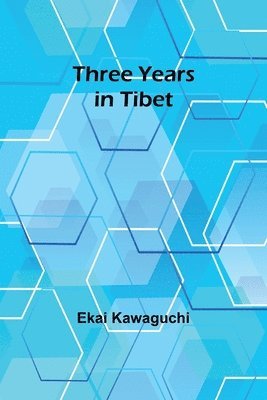 Three Years in Tibet 1