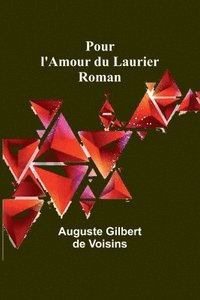 bokomslag Pour l'Amour du Laurier