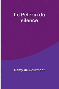 bokomslag Le Plerin du silence