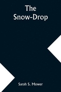 bokomslag The Snow-Drop