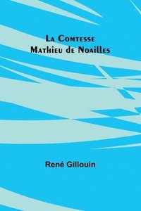 bokomslag La Comtesse Mathieu de Noailles