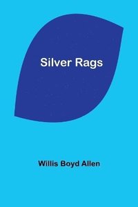 bokomslag Silver Rags