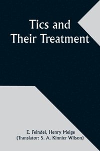 bokomslag Tics and Their Treatment
