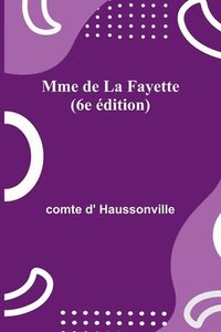 bokomslag Mme de La Fayette (6e dition)