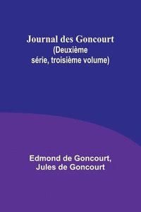 bokomslag Journal des Goncourt (Deuxime srie, troisime volume)