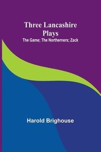 bokomslag Three Lancashire Plays