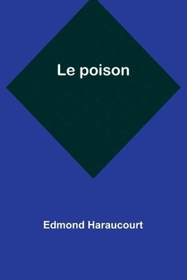 Le poison 1