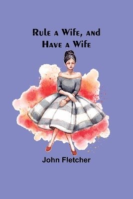 Rule a Wife, and Have a Wife 1