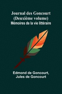 bokomslag Journal des Goncourt (Deuxime volume); Mmoires de la vie littraire