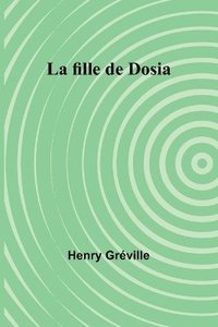 bokomslag La fille de Dosia