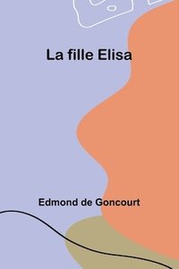 bokomslag La fille Elisa