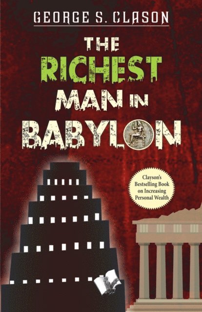 George Samuel Clason - Richest Man In Babylon, Häftad