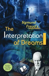bokomslag The Interpretation of Dreams