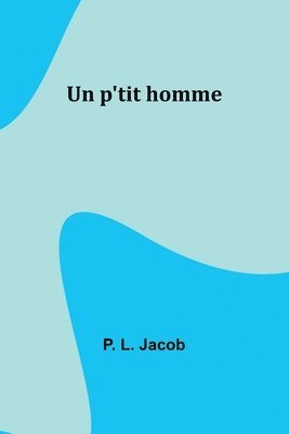 Un p'tit homme 1