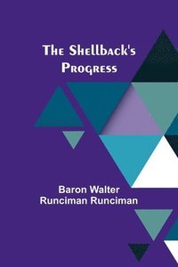 bokomslag The Shellback's Progress