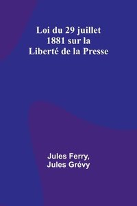 bokomslag Loi du 29 juillet 1881 sur la Libert de la Presse