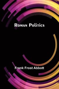 bokomslag Roman politics