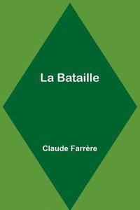 bokomslag La Bataille