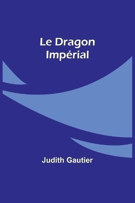 Le Dragon Imprial 1