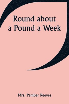 Round about a Pound a Week 1