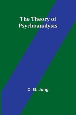 The Theory of Psychoanalysis 1