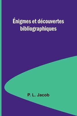 nigmes et dcouvertes bibliographiques 1