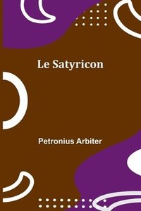 bokomslag Le Satyricon