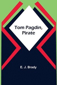bokomslag Tom Pagdin, Pirate